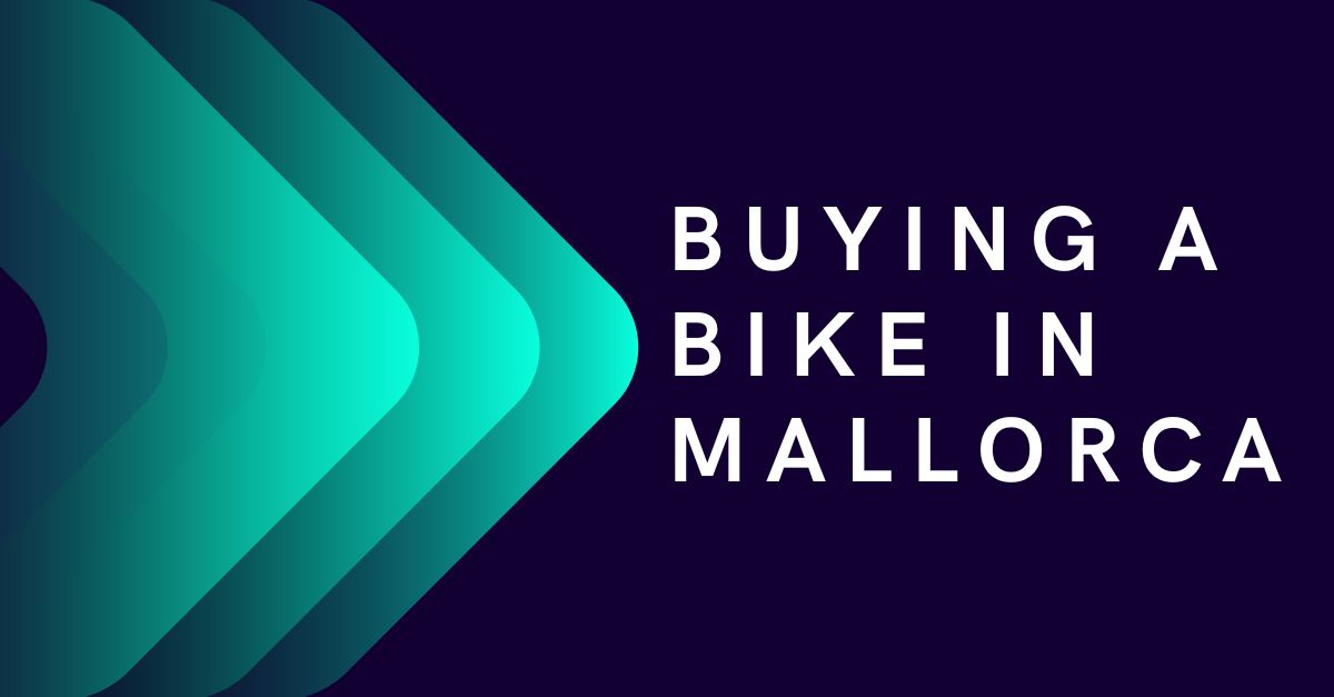 Buying a Bike in Mallorca